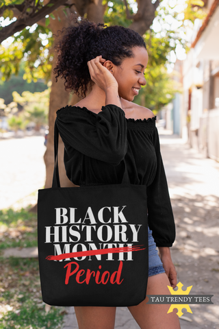 "BLACK HISTORY PERIOD" Large Canvas Tote Bag with Long Web Handles-Apparel & Accessories-TAU TRENDY TEES LLC-Black-Wear-N-Share Apparel