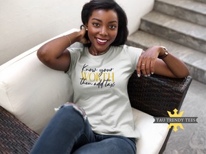 Tau Trendy Tees "Know Your Worth"