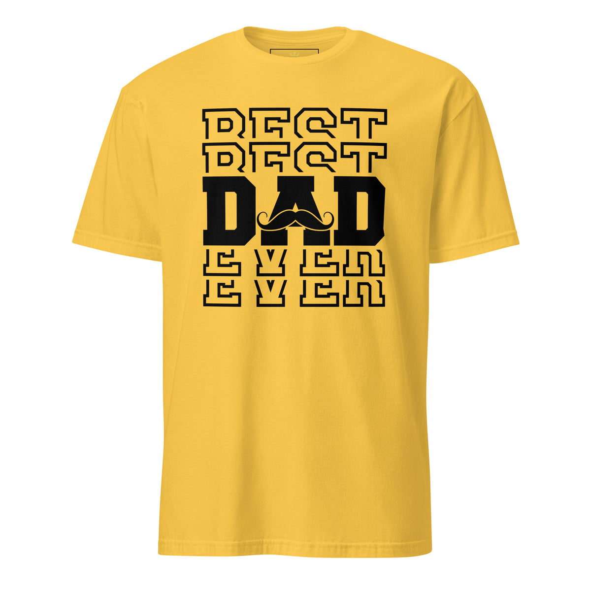 "Best Best Dad Ever Ever" Unisex T-Shirt | Funny Dad Tee | Gildan 64000-TAU TRENDY TEES LLC-Daisy-S-Wear-N-Share Apparel