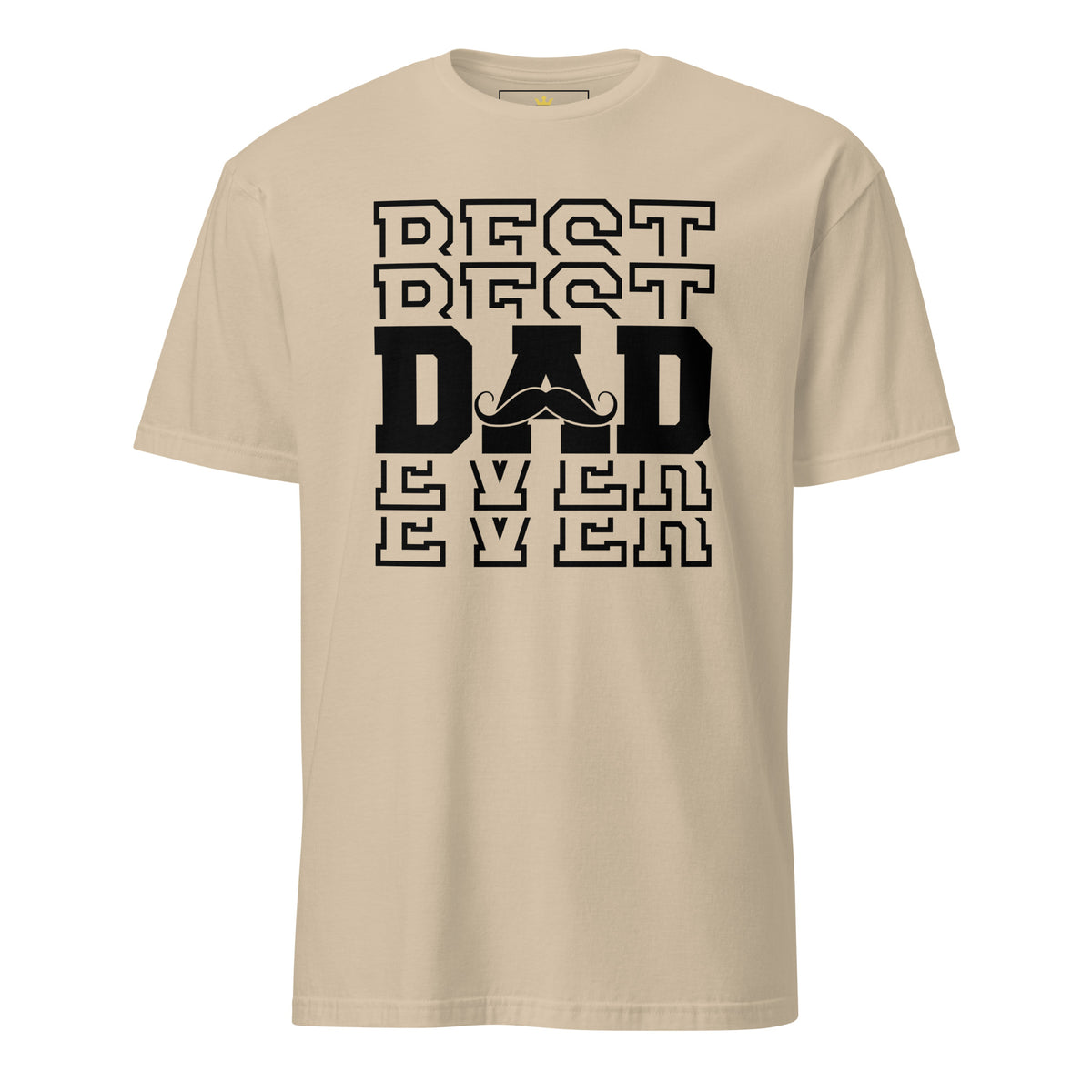 "Best Best Dad Ever Ever" Unisex T-Shirt | Funny Dad Tee | Gildan 64000-TAU TRENDY TEES LLC-Sand-S-Wear-N-Share Apparel