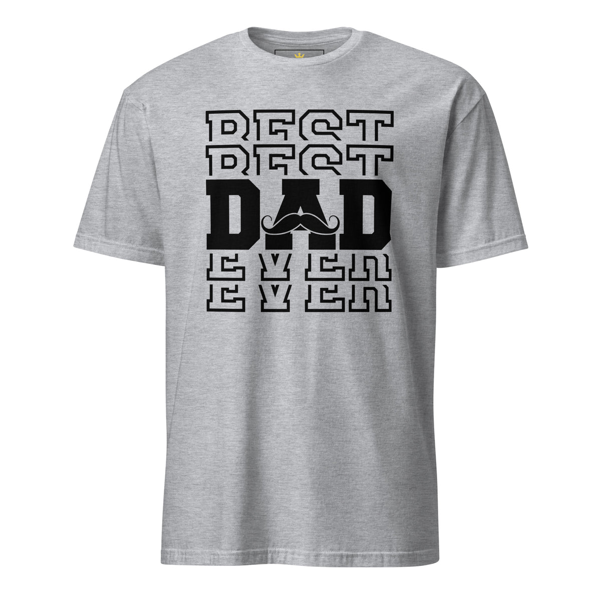 "Best Best Dad Ever Ever" Unisex T-Shirt | Funny Dad Tee | Gildan 64000-TAU TRENDY TEES LLC-Sport Grey-S-Wear-N-Share Apparel