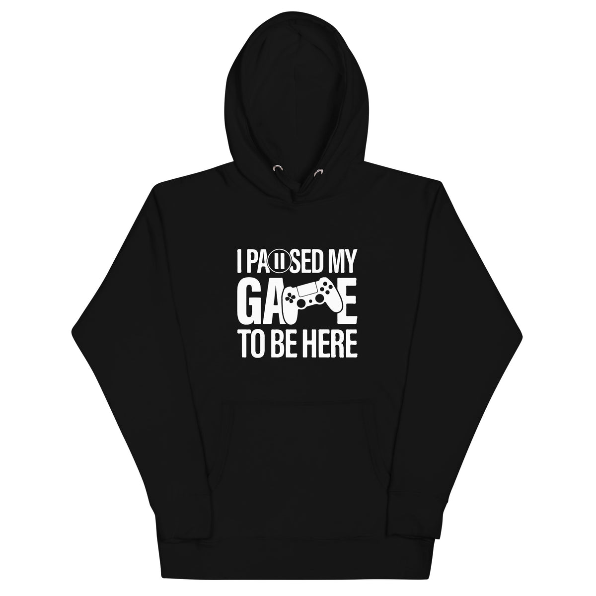 "I Paused My Game to Be Here" Unisex Hoodie | Gamer Hoodie-TAU TRENDY TEES LLC-Black-S-Wear-N-Share Apparel