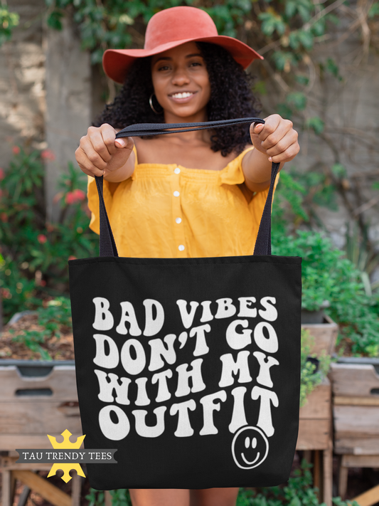 Bad Vibes Don’t Go With My Outfit Black Eco Tote Bag-Tote bags-TAU TRENDY TEES LLC-Wear-N-Share Apparel