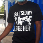 "I PAUSED MY GAME.." Short-Sleeve Unisex T-Shirt-T Shirts-TAU TRENDY TEES LLC-SMALL-BLACK-Wear-N-Share Apparel