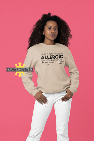 "Allergic to Negative Energy" Unisex Sweatshirt-Sweatshirts-TAU TRENDY TEES-Sand-S-Wear-N-Share Apparel