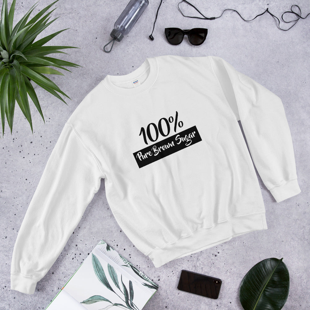 "100% Pure Brown Sugar" Unisex Sweatshirt-Sweatshirts-TAU TRENDY TEES-White-S-Wear-N-Share Apparel